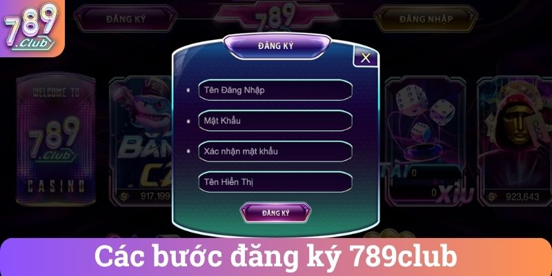 Cac buoc dang ky 789club Các bước đăng ký 789club