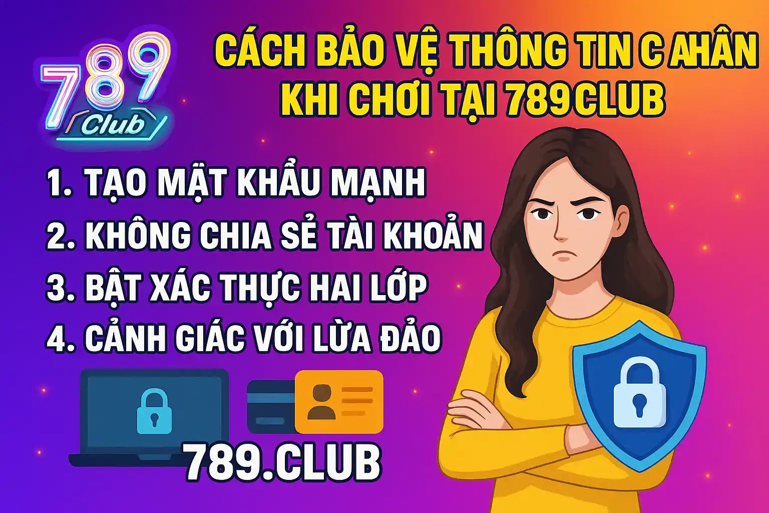 Cach bao ve thong tin ca nhan khi choi tai 789club 1 Cách bảo vệ thông tin cá nhân khi chơi tại 789club