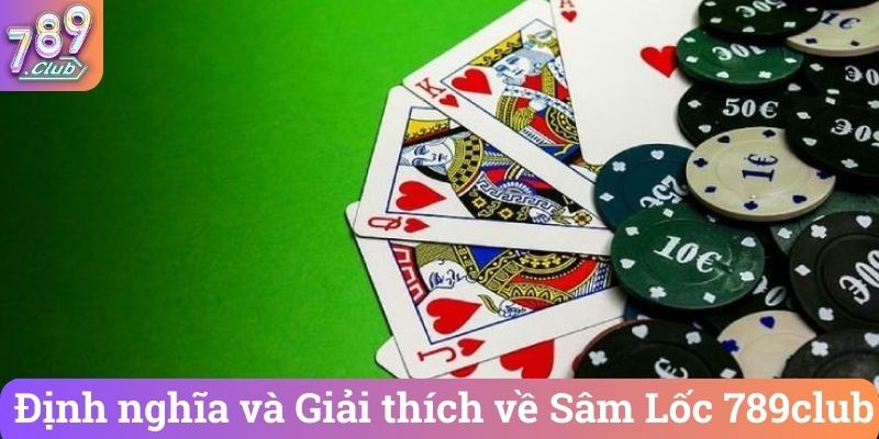 Định nghĩa và Giải thích về Sâm Lốc 789club