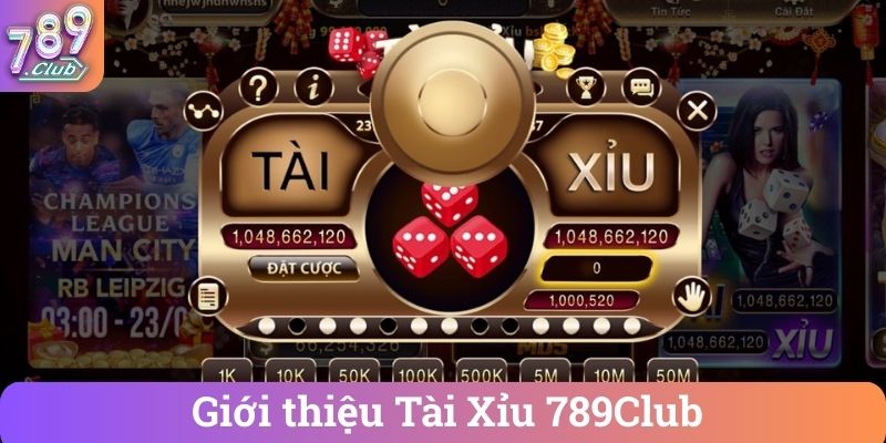 Gioi thieu Tai Xiu 789Club Giới thiệu Tài Xỉu 789Club
