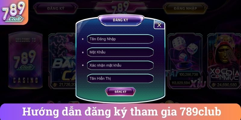 Huong dan dang ky tham gia 789club Hướng dẫn đăng ký tham gia 789club