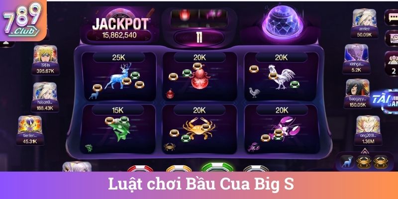 Luật chơi Bầu Cua Big S