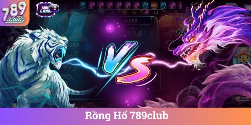 Rồng Hổ 789club