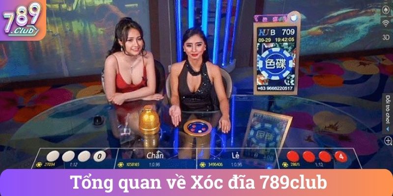 Tổng quan về Xóc đĩa 789club